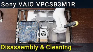 Sony VAIO VPCSB3M1R PCG-41219V Disassembly, Fan Cleaning, and Thermal Paste Replacement Guide