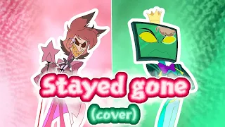 HAZBIN HOTEL - Stayed gone (cover) by Студия Создателя and Citrine Gacha Stuff