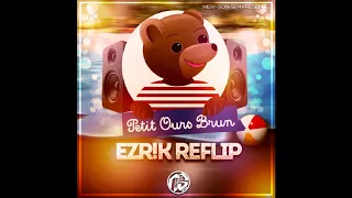 OURS BRUN (EZR!K AFRO-FLIP) 2018