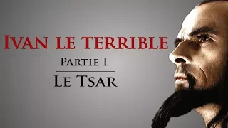 Comment Ivan le Terrible a-t-il transformé la Russie ? [Portraits d'Histoire #01]