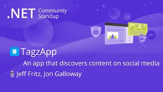 ASP.NET Community Standup - TagzApp - An app that discovers content on social media using hashtags