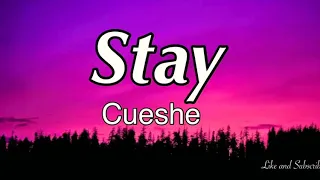 Stay - cueshe Lyrics