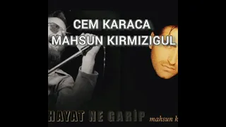 Mahsun Kırmızıgul & Cem Karaca - Hayat Cok Garip