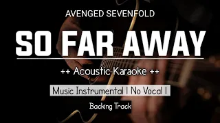 So Far Away - Avenged Sevenfold (Acoustic Karaoke) Instrumental Lyrics (No Vocal)