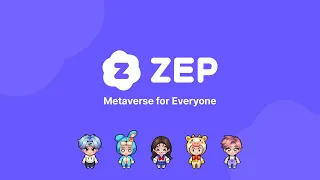 Metaverse for Everyone, ZEP