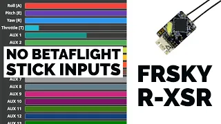 Fr-Sky R-XSR Receiver No Stick Input Betaflight - Won't Connect Fix