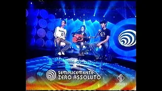 Zero Assoluto - Semplicemente (Top Of The Pops 2005)