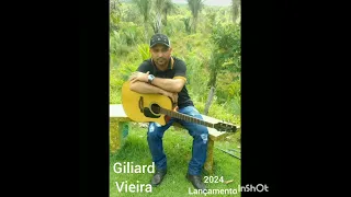 Giliard Vieira  / Seu Lugar É Do Meu Lado  #dupainel#orismarviana #Giliardvieiracantor