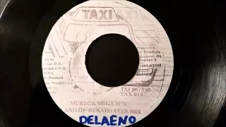 Bounty Killer - Murder Mega Mix - Feat. Delaeno From Renaissance  Taxi 7"