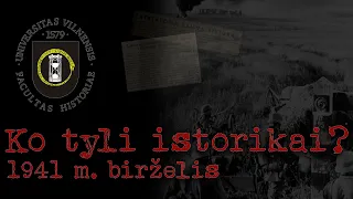 Ko tyli istorikai? - E32 - 1941 m. birželis