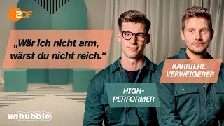 "Ich habe all mein Geld verschenkt": Karriere-Verweigerer trifft High-Performer |Sag's mir| unbubble