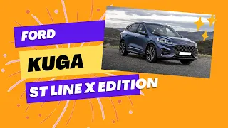 Ford Kuga ST LINE X EDITION Review