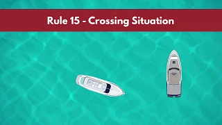 Rule 15 - Crossing Situation