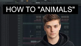 How to make "Martin Garrix - Animals"