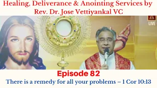 There is a remedy for all your problems - 1Cor 10:13 | Episode 82 | Healing, Deliverance & Anointing