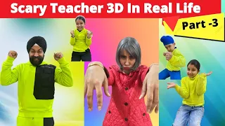 Scary Teacher 3D In Real Life - Part 3 | RS 1313 VLOGS | Ramneek Singh 1313