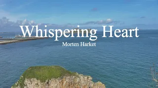 Morten Harket-Whispering Heart (lyrics)