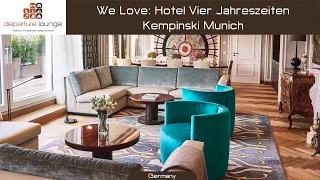 Hotel Vier Jahreszeiten Kempinski Munich