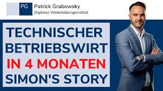 Technischer Betriebwirt (IHK) Unfassbar:  Simon Holdschick in 4 Monaten nebenberulich zum TBW