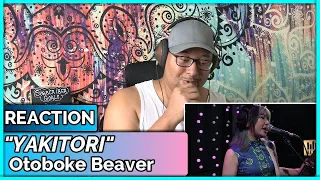 Otoboke Beaver-  YAKITORI (REACTION & REVIEW)