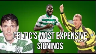 Celtic's MOST EXPENSIVE Signings