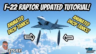 Top Mach F-22 Raptor Updated Tutorial & Features! Animated Drop Tanks!Countermeasure Doors! MSFS2020