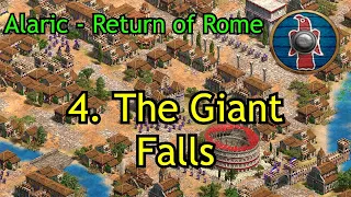 4. The Giant Falls | Alaric - Return of Rome | AoE2: DE Campaign