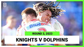 Newcastle Knights v Dolphins | NRL Round 3 | Full Match Replay