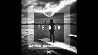 Carla's Dreams - Te Rog ( DJ VLK Extended Edit )