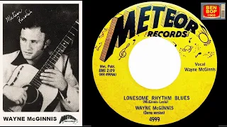 WAYNE McGINNIS - Lonesome Rhythm Blues / Rock, Roll And Rhythm (Demo  acetate version)