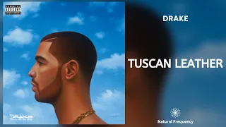 Drake - Tuscan Leather (432Hz)