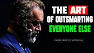 How to Outsmart Everybody Else: Insights from Jordan Peterson