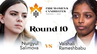 Round 10 | Nurgyul Salimova vs Vaishali Rameshbabu | Women's FIDE Candidates 2024