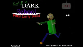 Baldi's Basics But The School Got The Lights Off By An Entity 😨😱