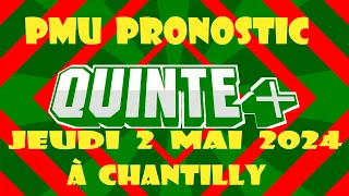 Pmu Pronostic Quinté+ du Jour, Jeudi 2 Mai 2024 à Chantilly: PRIX DES GRANDES ECURIES