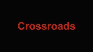 Crossroads (MCTC Spring 2017 Capstone)