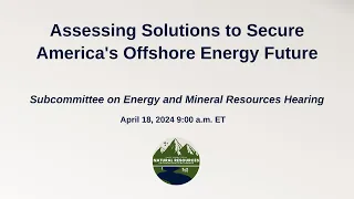 Oversight Hearing | Energy and Mineral Resources Subcommittee