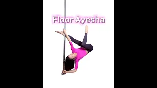 Floor Ayesha - Pole Dance Tutorial