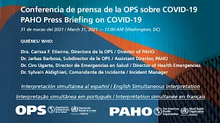 Sesión informativa para la prensa sobre la COVID-19 en las Américas. AUDIO ESPAÑOL