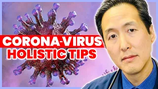 How to Stay Healthy Holistically During Coronavirus / Covid-19 Season