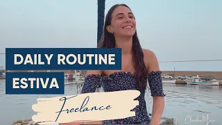 La Mia DAILY ROUTINE Estiva!