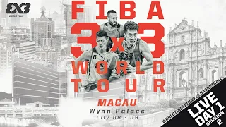 RE-LIVE | FIBA 3x3 World Tour Macau Masters 2023 presented by Wynn  | Day 1 - Session 2