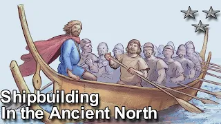 Shipbuilding in Ancient Scandinavia: Neolithic Era to the Iron Age