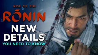 Rise of the Ronin - NEW Details You Need to Know!