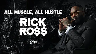 ALL MUSCLE, ALL HUSTLE - Rick Ross Motivational Video 2021 (MUST WATCH)