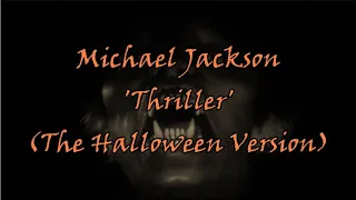 Michael Jackson - Thriller: The Creepy Halloween Mix