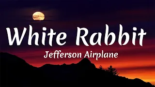 Jefferson Airplane - White Rabbit (Lyrics)