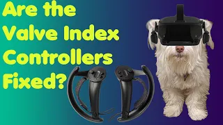 Are the Valve Index controllers fixed? Replacement for stick issue.