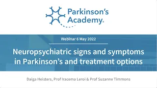 Neuropsychiatric signs and symptoms in Parkinsons and treatment options | Parkinson's webinar