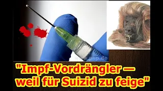 „Impf-Vordrängler — weil zu feige für den Suizid!!!“ ...